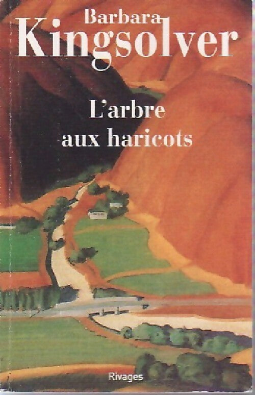 Livrenpoche : L'arbre aux haricots - Barbara Kingsolver - Livre