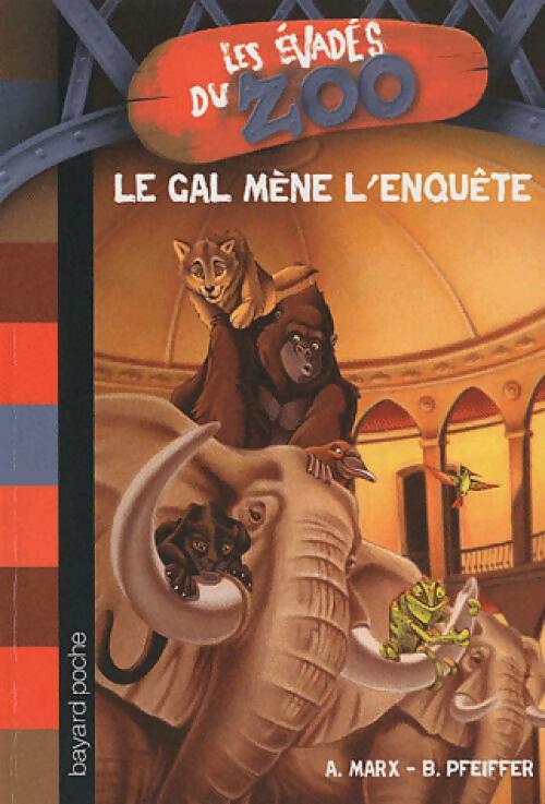 Livrenpoche : Les évadés du zoo Tome II : Le Gal mène l'enquête - André Marx - Livre