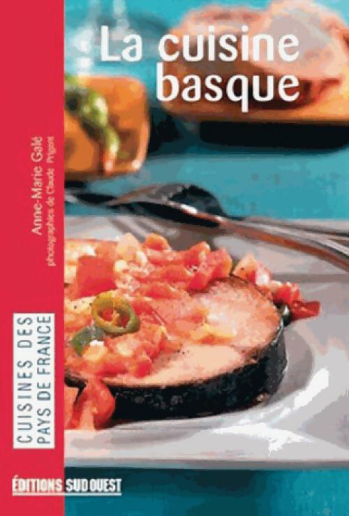 Livrenpoche : La cuisine basque - Anne-Marie Galé - Livre