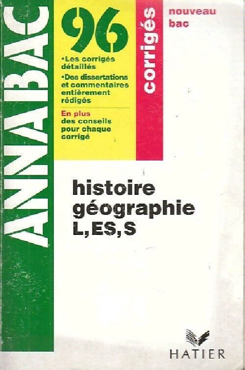 Histoire Géographie, Terminale L, S, ES 1996 corrigés - Collectif -  Annabac - Livre