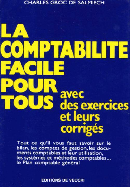 Livrenpoche : La comptabilité facile pour tous - Charles Groc de Salmiech - Livre