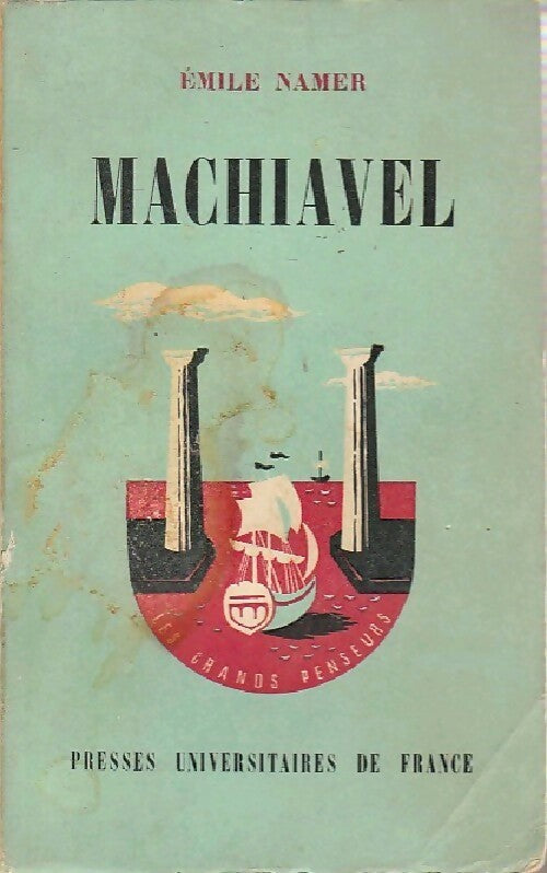Machiavel - Emile Namer -  Les grands penseurs - Livre
