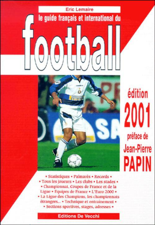 Livrenpoche : Le guide français et international du football Edition 2001 - Eric Lemaire - Livre