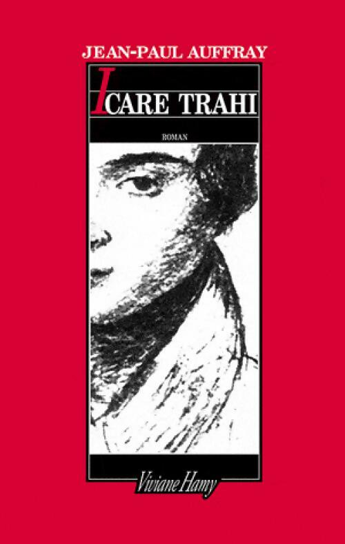 Livrenpoche : Icare trahi - Jean-Paul Auffray - Livre