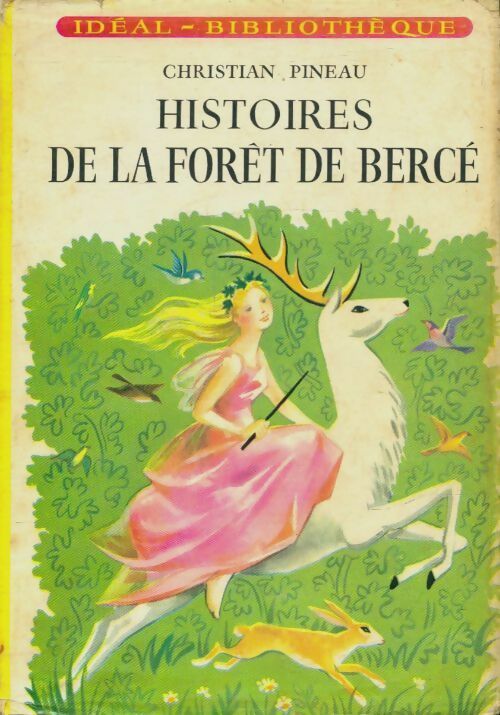 Livrenpoche : Histoires de ma forêt de bercé - Christian Pineau - Livre