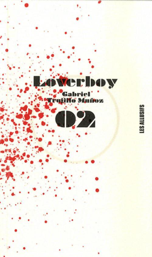 Livrenpoche : Loverboy - Gabriel Trujillo Muñoz - Livre