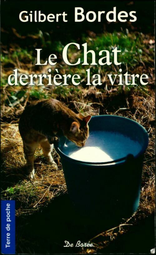 Livrenpoche : Le chat derrière la vitre - Gilbert Bordes - Livre