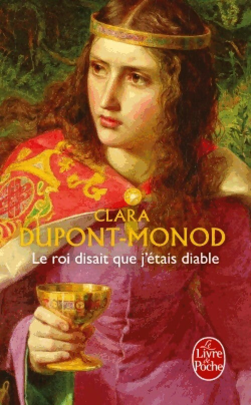 Livrenpoche : Le Roi disait que j'étais diable - Clara Dupont-Monod - Livre