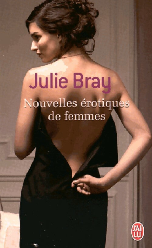 Livrenpoche : Nouvelles érotiques de femmes - Julie Bray - Livre