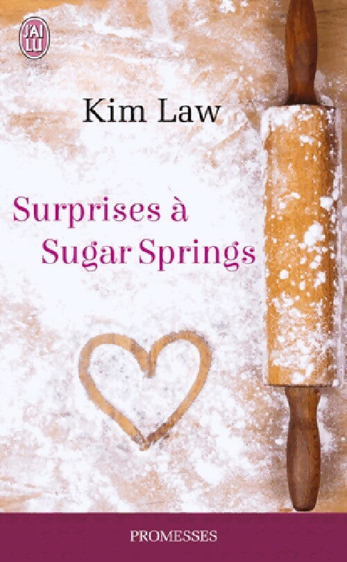 Livrenpoche : Surprises à Sugar Springs - Kim Law - Livre