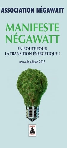 Livrenpoche : Manifeste négaWatt - Collectif - Livre
