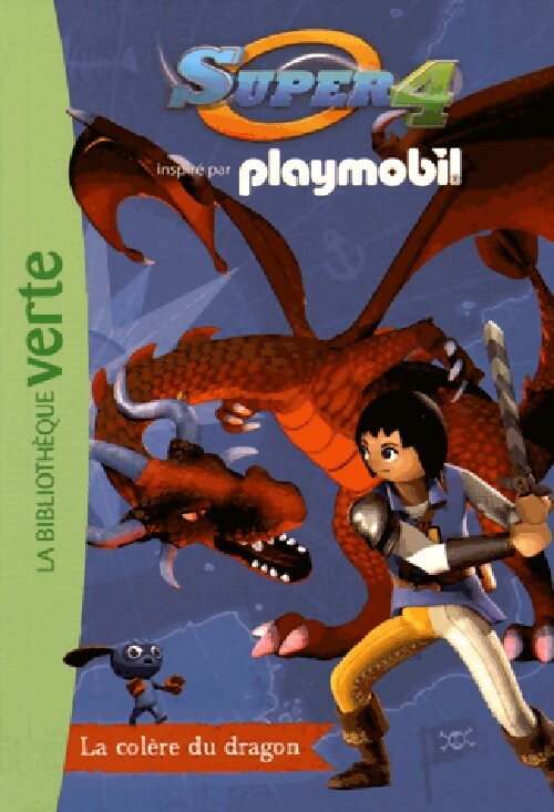 Livrenpoche : Playmobil Super 4 Tome IV : La colère du dragon - Inconnu - Livre
