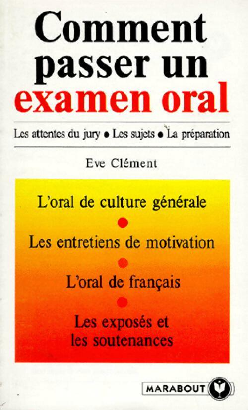 Livrenpoche : Comment passer un examen oral - Eve Clément - Livre