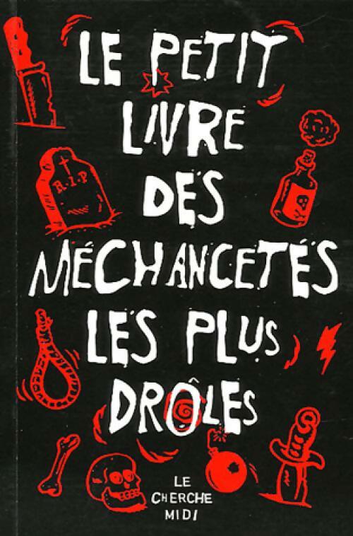 Livrenpoche : Le petit livre des méchancetés les plus drôles - Collectif - Livre