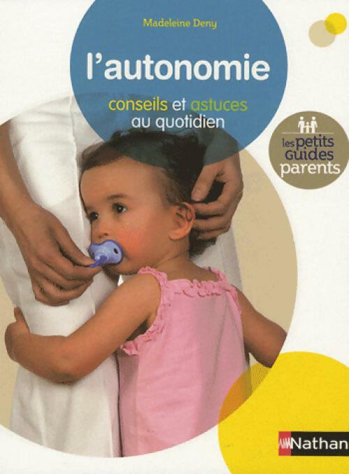 Livrenpoche : L'autonomie - Madeleine Deny - Livre