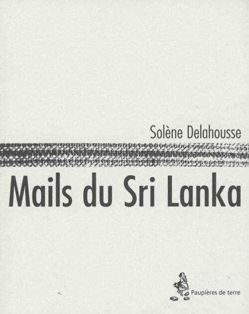 Livrenpoche : Mails du Sri Lanka - Solène Delahousse - Livre