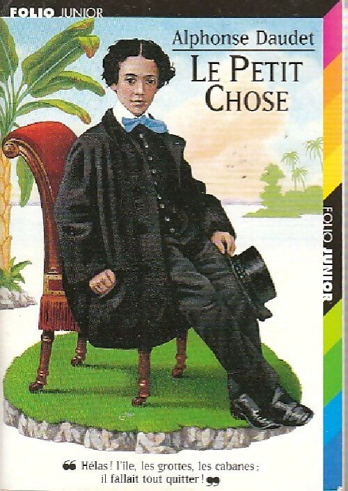 Livrenpoche : Le petit chose - Alphonse Daudet - Livre