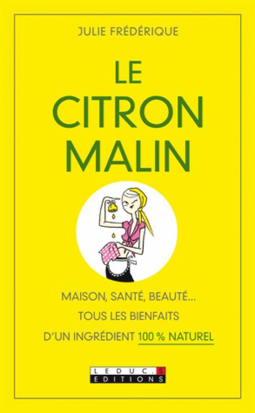 Livrenpoche : Le citron malin - Julie Frédérique - Livre
