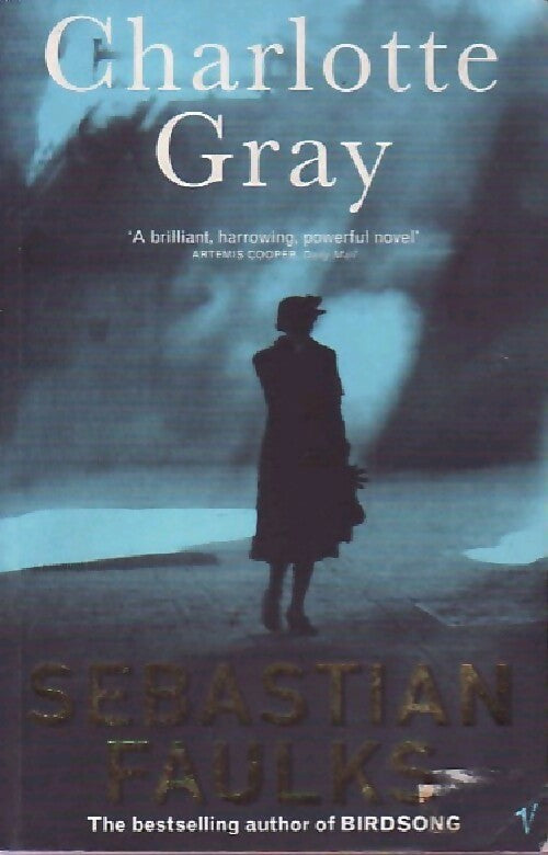 Livrenpoche : Charlotte Gray - Sébastian Faulks - Livre