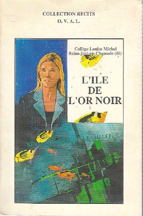 Livrenpoche : L'île de l'or noir - Collectif - Livre