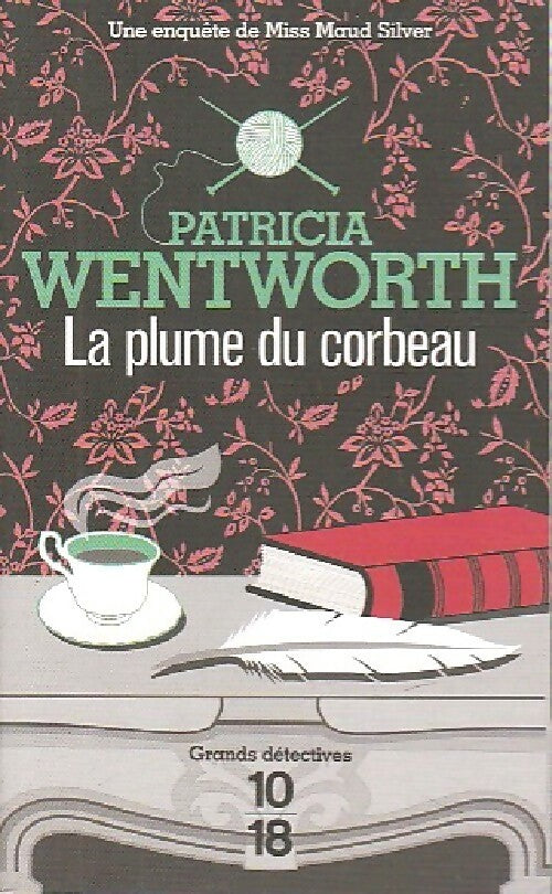 La plume du corbeau - Patricia Wentworth - Livre