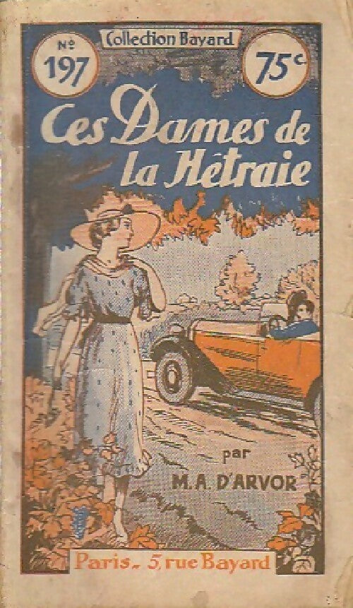 Livrenpoche : Ces dames de la Hêtraie - M.A. D Arvor - Livre