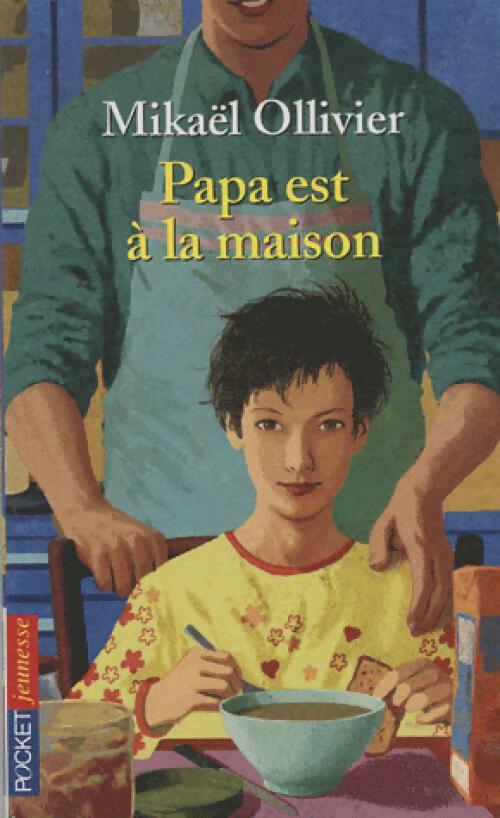 Livrenpoche : Papa est à la maison - Mikaël Ollivier - Livre