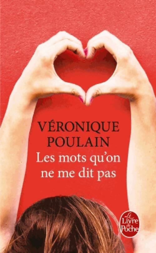 Livrenpoche : Les mots qu'on ne me dit pas - Véronique Poulain - Livre