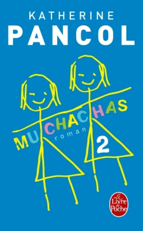 Livrenpoche : Muchachas Tome II - Katherine Pancol - Livre