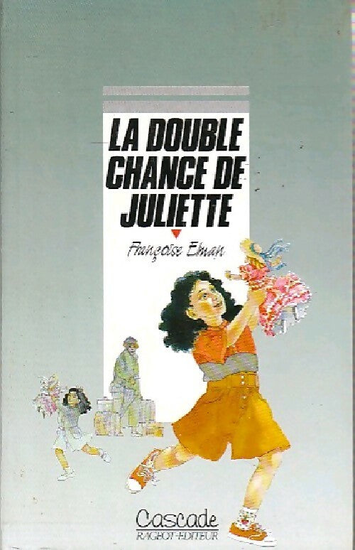 Livrenpoche : La double chance de Juliette - Françoise Elman - Livre