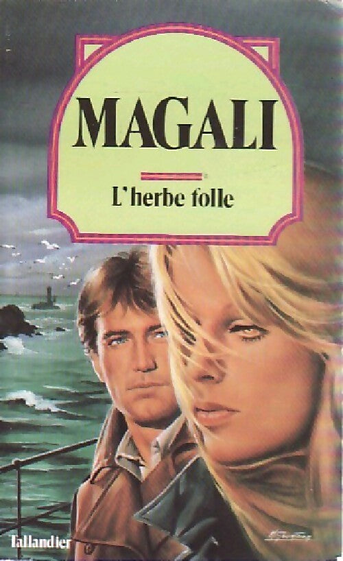 Livrenpoche : L'herbe folle - Magali - Livre