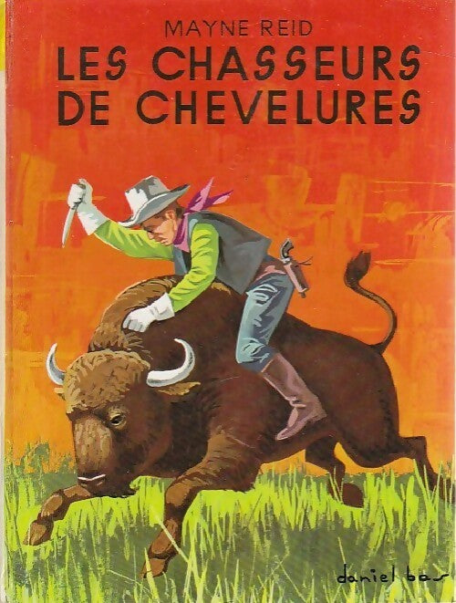 Les chasseurs de chevelures - Thomas Mayne Reid -  Les Bons Livres - Livre