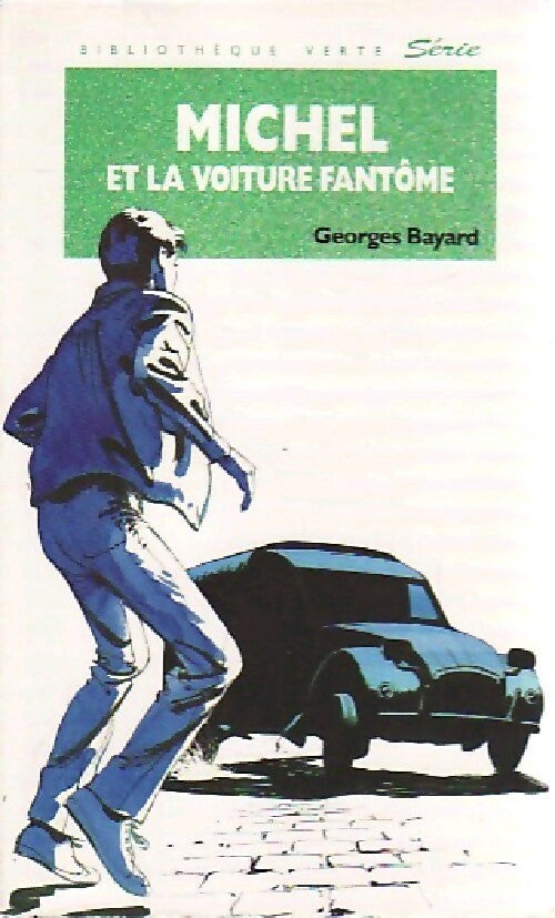 Livrenpoche : Michel et la voiture fantôme - Georges Bayard - Livre