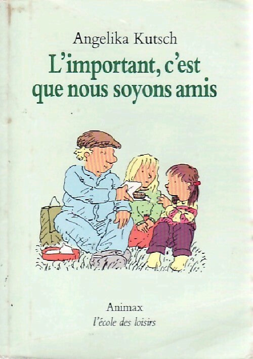 Livrenpoche : L'important c'est que nous soyons amis - Angelika Kutsch - Livre