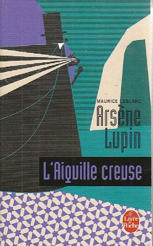 Livrenpoche : L'aiguille creuse - Maurice Leblanc - Livre