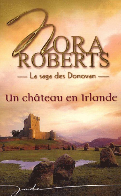 Livrenpoche : Un château en Irlande - Nora Roberts - Livre