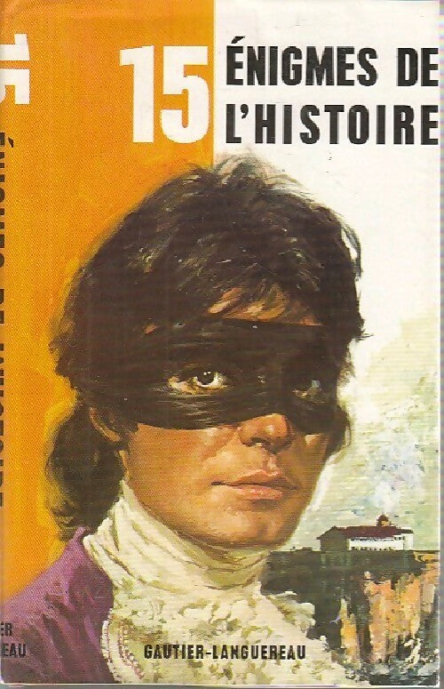 Livrenpoche : 15 énigmes de l'histoire - Collectif - Livre