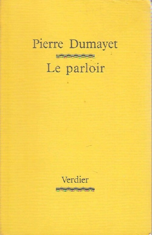 Livrenpoche : Le parloir - Pierre Dumayet - Livre
