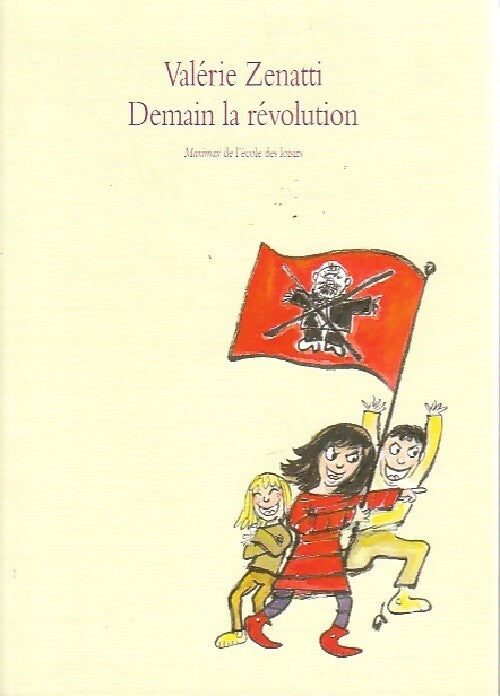 Demain la révolution - Valérie Zenatti -  Maximax - Livre