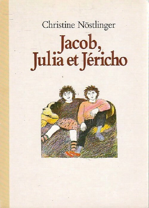 Livrenpoche : Jacob, Julia et Jéricho - Christine Nöstlinger - Livre