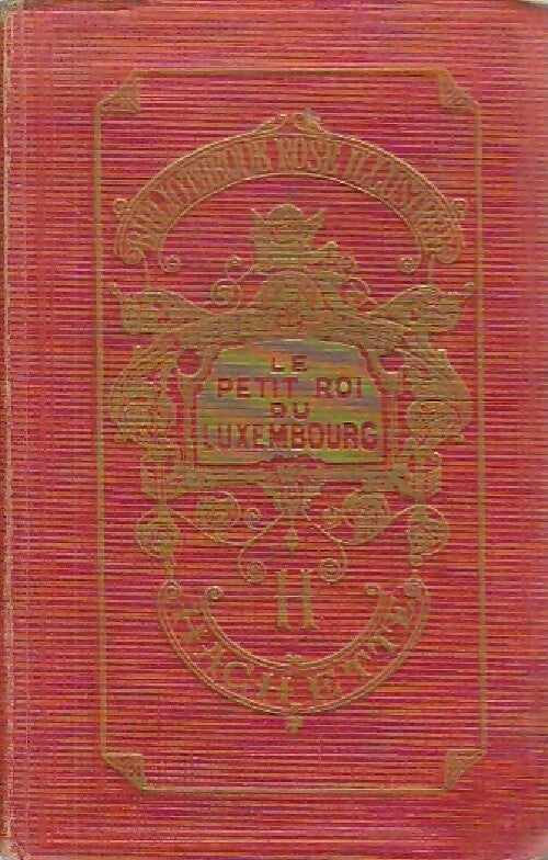 Livrenpoche : Le petit roi du Luxembourg - Jérôme Doucet - Livre