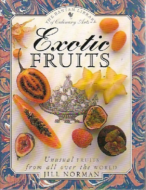 Exotic fruits - Jill Norman -  The Bantam Library - Livre