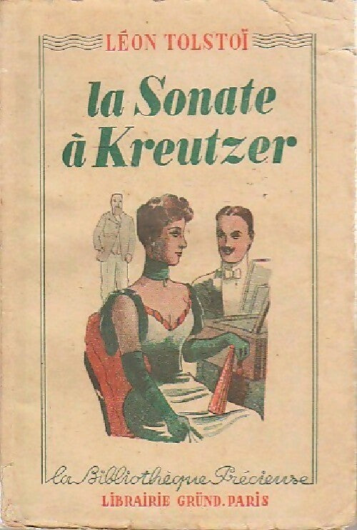 Livrenpoche : La sonate à Kreutzer / Le bonheur conjugal - Comte Léon L. Tolstoï - Livre