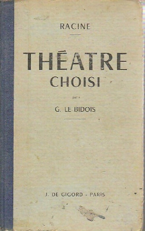 Théâtre choisi - Jean Racine -  Gigord Poche - Livre