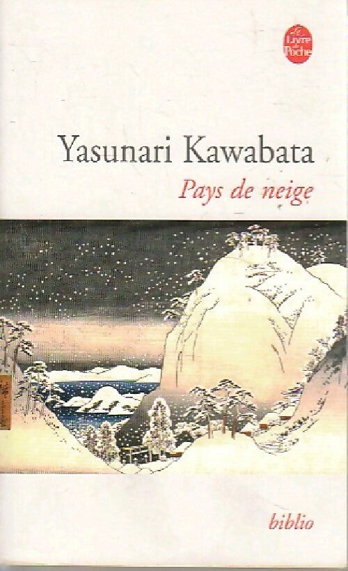 Livrenpoche : Pays de neige - Yasurnari Kawabata - Livre