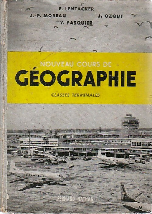 Livrenpoche : Nouveau cours de géographie Terminales - Collectif - Livre