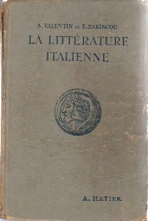 La littérature italienne - Edmond Barincou -  Hatier GF - Livre