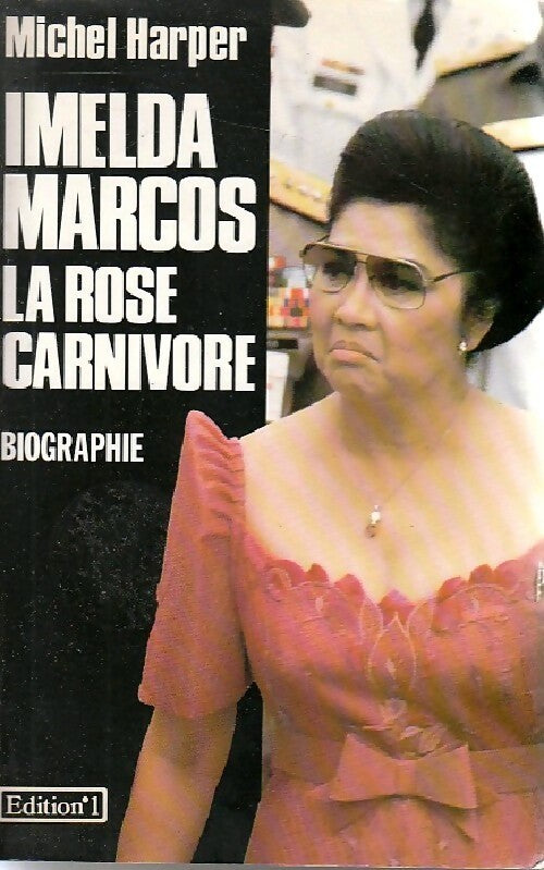 Livrenpoche : Imelda Marcos. La rose carnivore - Michel Harper - Livre