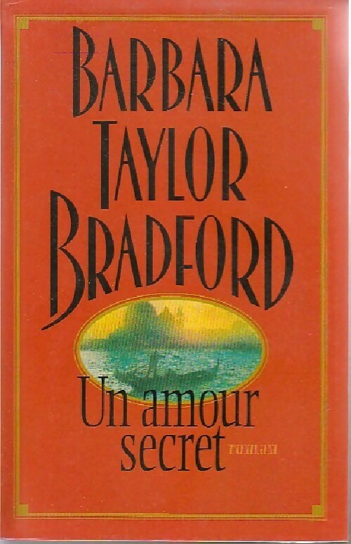 Livrenpoche : Un amour secret - Barbara Taylor Bradford - Livre
