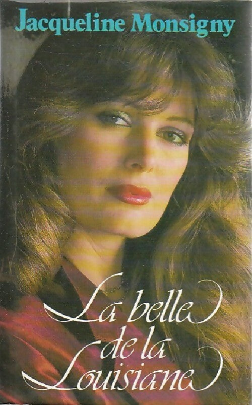 Livrenpoche : La belle de la Louisiane - Jacqueline Monsigny - Livre